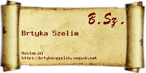 Brtyka Szelim névjegykártya